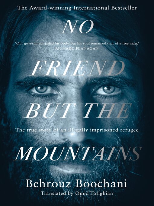Title details for No Friend but the Mountains by Behrouz Boochani - Available